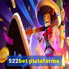 522bet plataforma